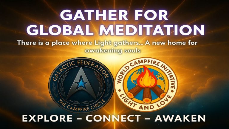 Promotional banner for the Galactic Federation and Campfire Circle Global Meditation featuring two emblems — a glowing star insignia and a campfire flame — with the text ‘Gather for Global Meditation: Explore – Connect – Awaken.