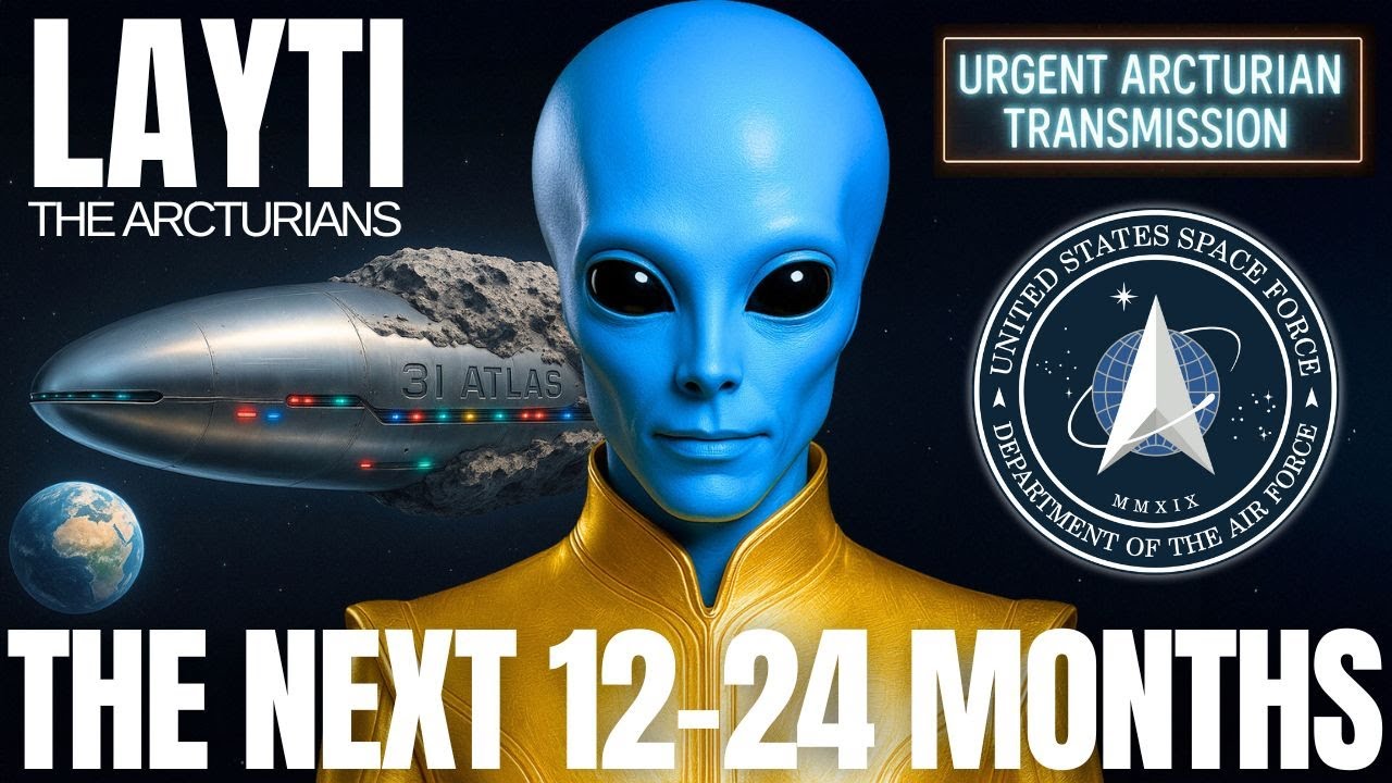 Arcturian being Layti with blue skin delivering an urgent galactic transmission titled ‘The Next 12–24 Months,’ featured in a cosmic-themed banner graphic.