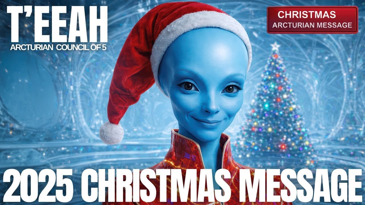 Blue Arcturian guide Teeah wearing a red Santa hat stands before a glowing Christmas tree and crystalline starlit sky, with bold text reading “2025 Christmas Message,” visually inviting starseeds and awakening humans into a Galactic Federation New Earth Christmas transmission about completing 3D, surrender, and multidimensional awakening.
