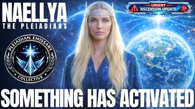 YouTube thumbnail for a Galactic Federation transmission featuring Naellya, a tall blonde Pleiadian emissary in a deep blue cloak standing before a glowing Earth and star-filled cosmic background, with bold white title text reading “Something Has Activated,” circular Galactic Federation of Light and Starseed World Campfire Initiative emblems in the upper corners, and a futuristic blue energy halo suggesting solar storm activation, Unity Consciousness coming online, and New Earth timeline guidance.